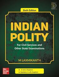 Indian Polity - For Civil Services and Other State Examinations | 6th Edition (English)