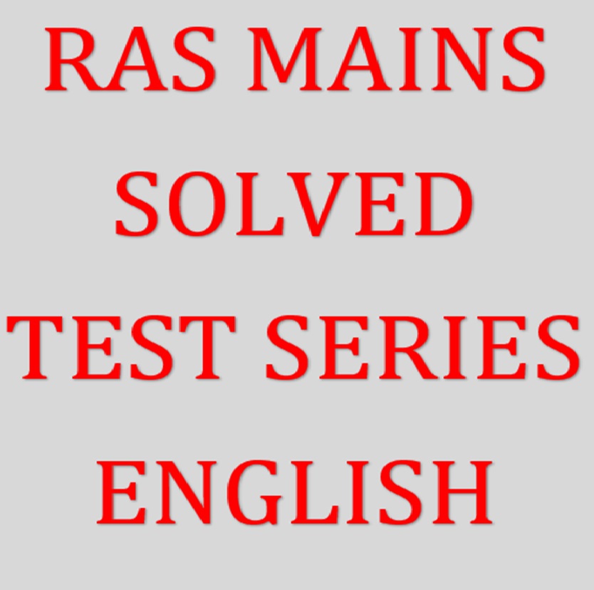 Ras Mains Solved Test Series 18 FEB to 1 JULY 2024 (English Medium)